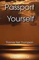 Passport to Yourself, Thomas N. Thompson 