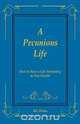 A Pecunious Life, M. L. Dolan 