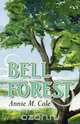 Bell Forest, Annie M. Cole 