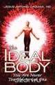 The Ideal Body You Are Never Too Old to Get One, Dr. Jesus Antonio Caquias 