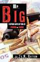 Mr. Big, Ty N. Batson 
