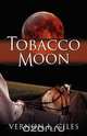 Tobacco Moon, Vernon L. Giles 