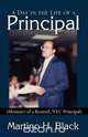 A Day in the Life of a Principal, Martino H. Black 