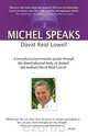 Michel Speaks, David Reid Lowell 