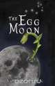 The Egg Moon, Von Goodwin 