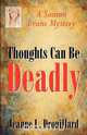 Thoughts Can Be Deadly, Jeanne L. Drouillard 