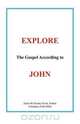 Explore the Gospel According to John, Julius M. (Scotty) Scott 