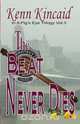 The Beat Never Dies, Kenn C. Kincaid 