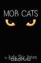 Mob Cats, Judy Sky Jones 