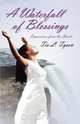 A Waterfall of Blessings, Expressions from the Heart, Tia L. Tyson 