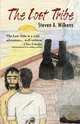 The Lost Tribe, Steven A. Wilkens 