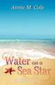 Water on a Sea Star, Annie M. Cole 