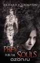 Prey for the Souls, Richard P. Crumpton 