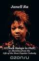A Clock Hangs in Hell or Sketches From the Life of the Most Popular Nobody, Janell Ra 