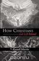 How Christians Got Left Behind, Russell Martin 
