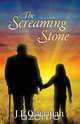 The Screaming Stone, J. P. Osterman 