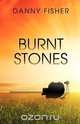 Burnt Stones, Danny Fisher 
