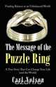 The Message of the Puzzle Ring, Carl A. Nelson 