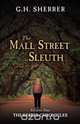 The Mall Street Sleuth, G. H. Sherrer 