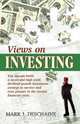 Views on Investing, Mark Deschaine 
