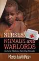 Nurses, Nomads and Warlords, Mary Lightfine 