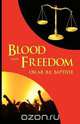 Blood and Freedom, Oscar B. E. Baptiste 