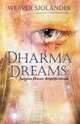 Dharma Dreams, Weaver Sjolander 