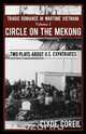 Circle on the Mekong, Ph. D. Clyde Coreil 