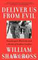Deliver Us from Evil, William Shawcross 