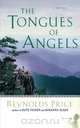 Tongues of Angels, Reynolds Price 