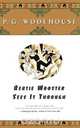 Bertie Wooster Sees It Through, P. G. Wodehouse 