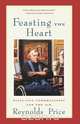 Feasting the Heart, Reynolds Price 