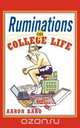 Ruminations on College Life, Aaron Karo 