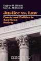 Justice vs. Law, Eugene W. Jr. Hickok 