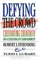 Defying the Crowd, Robert J. PhD Sternberg 