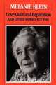 Love, Guilt and Reparation, Melanie Klein 
