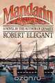 Mandarin, Robert Elegant 