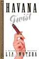 Havana Twist, Lia Matera 