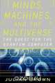 Minds, Machines, and the Multiverse, Julian Brown 