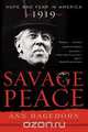 Savage Peace, Ann Hagedorn 