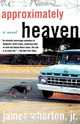Approximately Heaven, James Jr. Whorton 