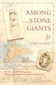 Among Stone Giants, Jo Anne Van Tilburg 