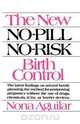 The New No-Pill No-Risk Birth Control, Nona Aguilar 