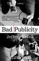 Bad Publicity, Jeffrey Frank 