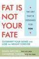 Fat Is Not Your Fate, Catherine Christie 