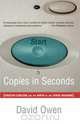 Copies in Seconds, David Owen 