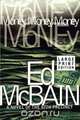 Money, Money, Money, Ed McBain 
