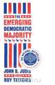 The Emerging Democratic Majority, John B. Judis 