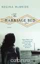 The Marriage Bed, Regina McBride 