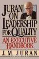 Juran on Leadership for Quality, J. M. Juran 